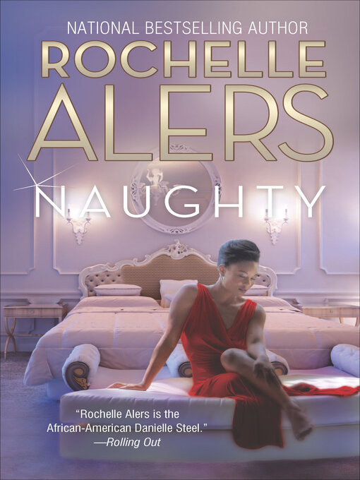 Title details for Naughty by Rochelle Alers - Available